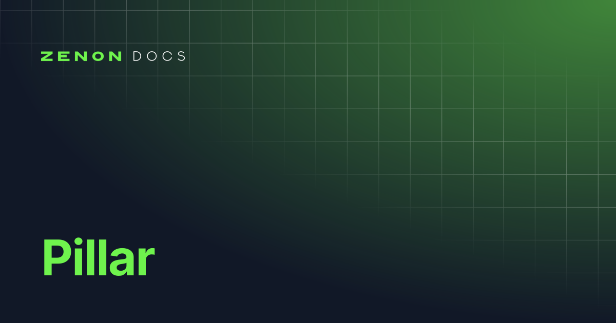 Pillar | HyperCore | Zenon Docs