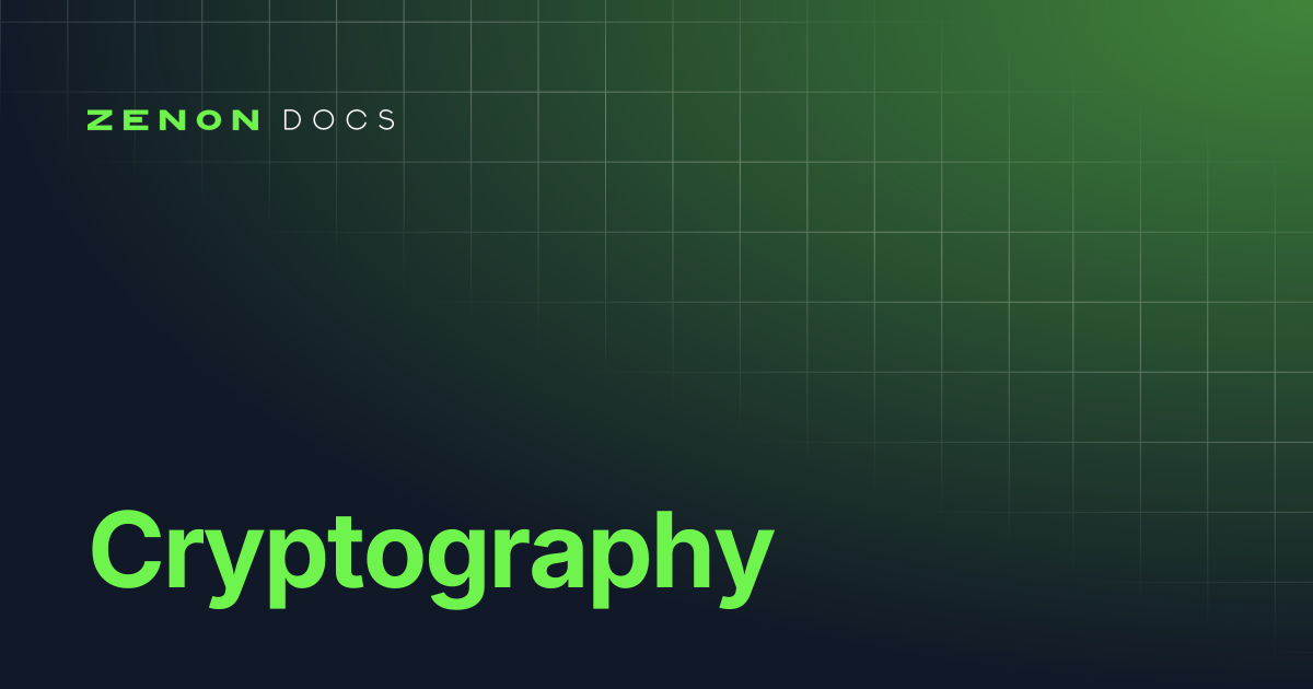 Cryptography | HyperCore | Zenon Docs